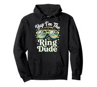 Yup I'm The Ring Dude Cortejo Nupcial Sudadera con Capucha