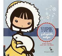 Yupik y el espíritu maligno: 7 (Mensajeros de Igüi)