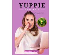 YUPPIE Manifesto: Brasileiros ao Redor do Mundo