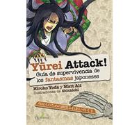 YUREI ATTACK! Guía de supervivencia de los monstruos japoneses (QUATERNI ILUSTRADOS)
