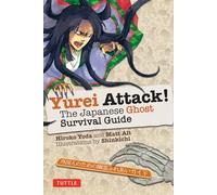 Yurei Attack!: The Japanese Ghost Survival Guide (Yokai Attack! Series)