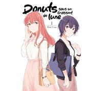 Yuri: 1 (Donuts sous un croissant de lune)