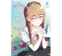 Yuri: 8 (Yuri Is My Job!)