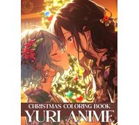 Yuri Anime Christmas: Romantic Winter Coloring Pages featuring Tender Companions, Cozy Shared Moments, and Peaceful Snowy Scenes for Creative Calm and Joy