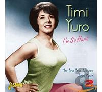 Yuro,Timi - I'm So Hurt - Her First Four Albums And More