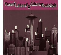 Yusef Lateef & Adam Rudolph - Live in Seattle
