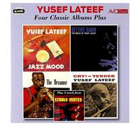 Yusef Lateef - Four Classic Albums Plus (Jazz Mood / Before Dawn / The Dreamer / Cry Tender)