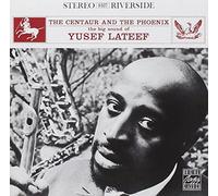Yusef Lateef - YUSEF LATEEF:THE CENTAUR AND THE PHOENIX