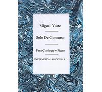 YUSTE M. - Solo de Concurso para Clarinete y Piano (*)