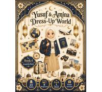 Yusuf & Amina Dress-Up World: Book 4 - Around the World | Amina Edition: A Muslim Girl Paper Doll Dress-Up Activity Book with 25 International ... Hijabs, Travel Play Scenes, Coloring Pages