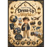 Yusuf & Amina Dress-Up World: Book 4 - Around the World | Yusuf Edition: A Premium Full-Color Muslim Paper Doll Activity Book with 25 Travel Outfits, 5 Dolls, World Adventure Scenes, Pop-Up Activities