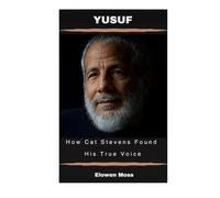 Yusuf: How Cat Stevens Found His True Voice