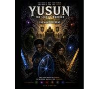 YUSUN: THE LIGHT’S WARRIOR - Issue Two: The Hunt Deepens