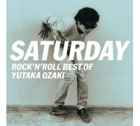 YUTAKA OZAKI - Saturday-Rock'n Roll Best of Yutaka