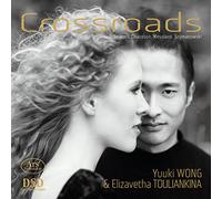 Yuuki Wong (Violine) - Crossroads - A journey from Strauss to Szymanowski
