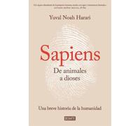 Yuval Noah Hara Sapiens. De animales a dioses / Sapiens: A Brief H (Tapa blanda)