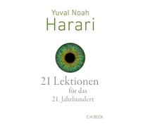 Yuval Noah Harari Andreas Wirthens 21 Lektionen für das 21. Jahrhund (Tapa dura)