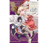 Yuzu, anko - The Do-Over Damsel Conquers the Dragon Emperor, Vol. 4 (manga): Volume 4 (DO-OVER DAMSEL SETS TO CONQUER EMPEROR GN)