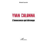 Yvan Colonna: L'innocence qui dérange