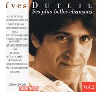 Yves DUTEIL - Yves DUTEIL ses plus belles chansons Vol 2 - Edition speciale Notre Temps