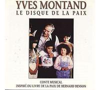 Yves Montand - Le Disque De La Paix - Conte Musical Inspiré Du Livre De La Paix De Bernard Benson