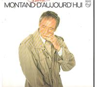 Yves Montand - Montand D'Hier Et D'Aujourd Hui