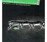 Yves Robert - Des Satellites avec des traces de plumes