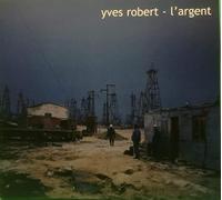 Yves Robert - L'argent