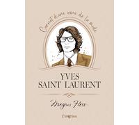 Yves Saint Laurent: Carnet d'une icône de la mode (Megan Hess)
