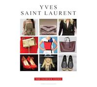 Yves Saint Laurent: The Fashion Icons