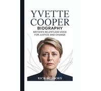 Yvette Cooper Biography: Britain’s Relentless Voice for Justice and Change