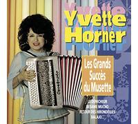 Yvette Horner - Les Grands Succes du Musette