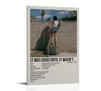 YVFCIRXTT Póster impermeable con texto en inglés «It Was Good Until It Wasn't-Kehlani» (40 x 60 cm), estilo retro, decoración de pared, sala de estar, cocina, cafetería, tienda