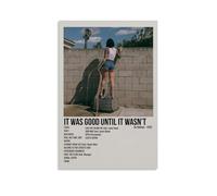 YVFCIRXTT Póster impermeable con texto en inglés «It Was Good Until It Wasn't-Kehlani» (50 x 75 cm), estilo retro, decoración de pared, sala de estar, cocina, cafetería, cafetería, resistente al agua