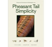 Yvon Chouinard – Pheasant Tail Simplicity – Recetas y técnicas para la pesca con mosca – Tapa blanda
