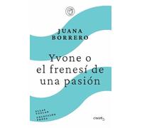 Yvone o el frenesí de un pasión: -Cartas de amor-: 5 (Ellas vuelan)