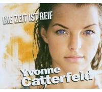 Yvonne Catterfeld - Die Zeit Ist Reif/Premium