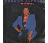 Yvonne Jackson - I'm Trouble LP (Vinyl Album) US Ichiban 1991