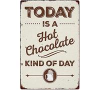 YYN Letrero de metal de estaño, estilo retro, póster novedoso, pintura de hierro, letreros de estaño, regalo para amantes, arte de pared, hoy es un día de chocolate caliente, placas de decoración de