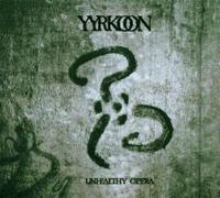 Yyrkoon - Unhealthy Opera