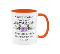 YZLFHO Funny Woman - Taza de café para jubilación con texto en inglés "A Wise Woman Once Said", para mamá, Día de la Madre, mujeres, amigas, hermanas, tías, compañeros de trabajo, profesores, regalo