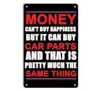 YZWRWRMKTB Funny Money Quote Metal Tin Sign Cant Buy Happiness But Can Car Parts Retro Wall-Art for Car Enthusiast Garage Man Cave 8 X 12 inch