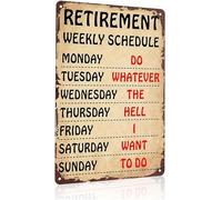 YZWRWRMKTB Funny Retirement Schedule Sign Retro Aluminum for Office Den Bonus Room 8 X 12 in
