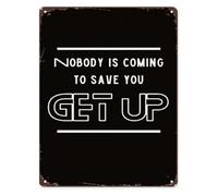 YZWRWRMKTB Vintage Tin Metal Wall Sign No One Is Coming To Save You Get Up Motivational Quote for Home Office Gym Garage Man Cave Decor 8 X 12 in