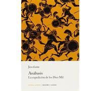 Z Anábasis. La expedición de los Diez Mil: La expedición de los Diez Mil (CLASICOS)