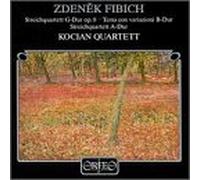 Z. Fibich - String Quartets in G, A / Theme & Variation in B-Fl