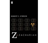 Z For Zachariah: Robert C. O'Brien (The Originals)