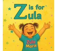 Z is for Zula: A Book of ABCs