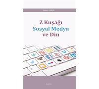 Z Kuşağı Sosyal Medya ve Din