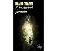 Z, la ciudad perdida (Random House)